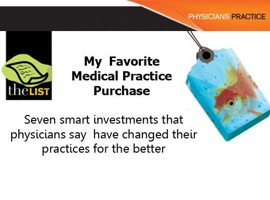 Physicians Name their Favorite Purchases for their Medical Practices