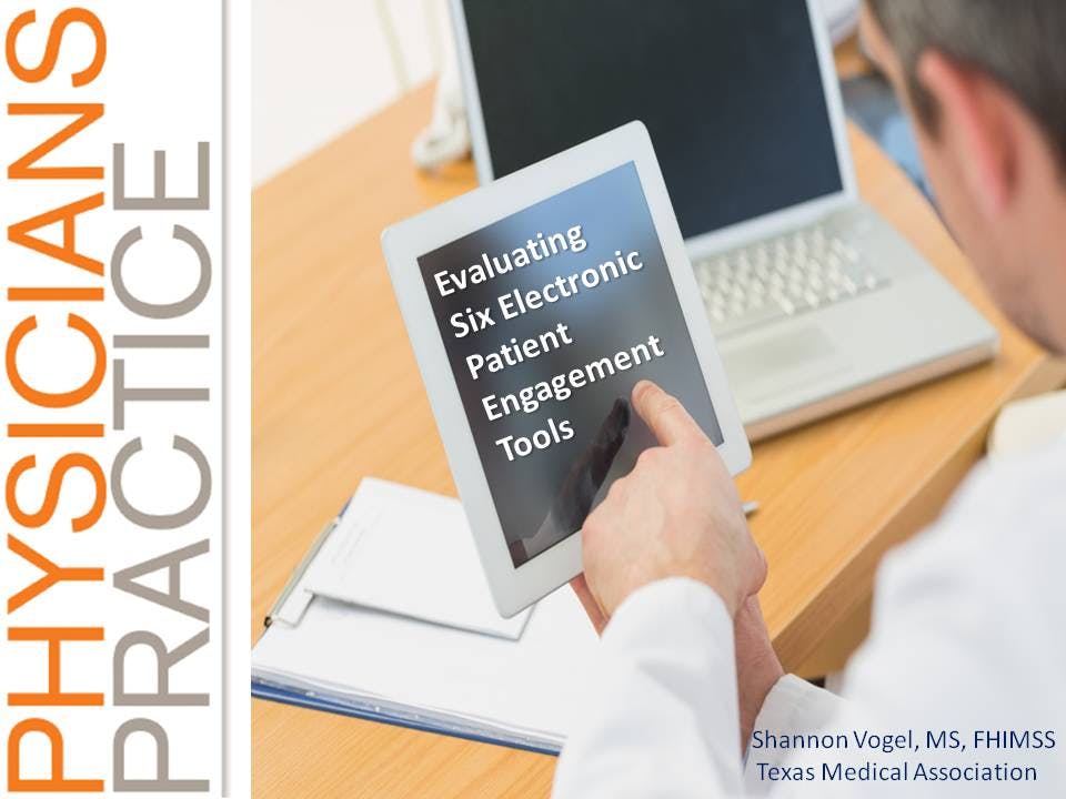 Evaluating Six Electronic Patient Engagement Tools