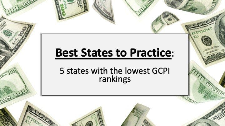 Best states for physicians in 2020: 5 states with the lowest GCPI 