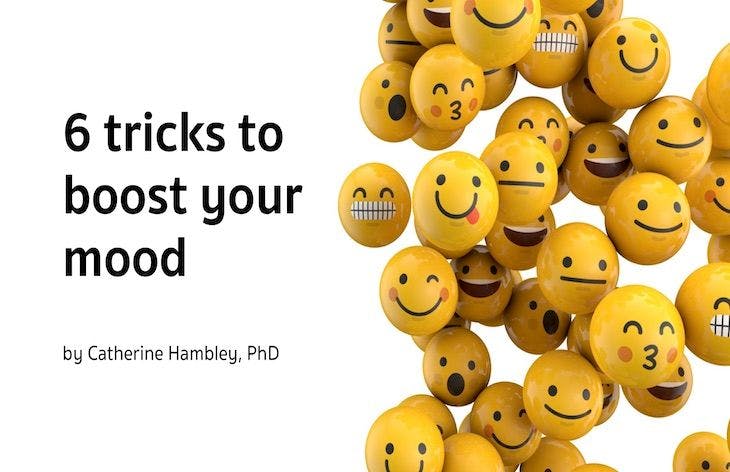 6 tricks to boost your mood