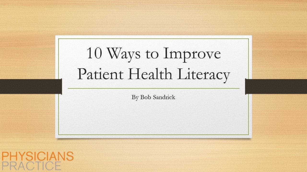 10 Ways to Improve Patient Health Literacy