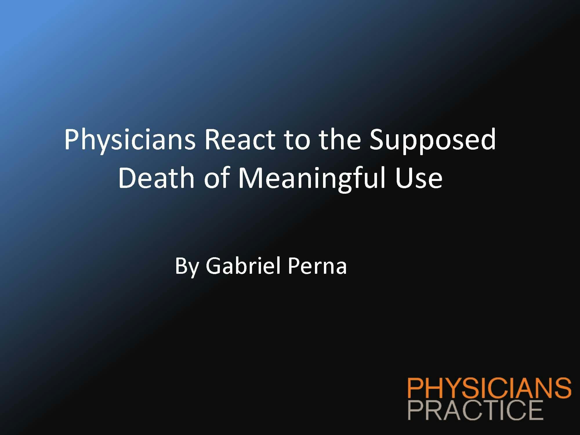 Physicians are Happy Meaningful Use is Almost Dead