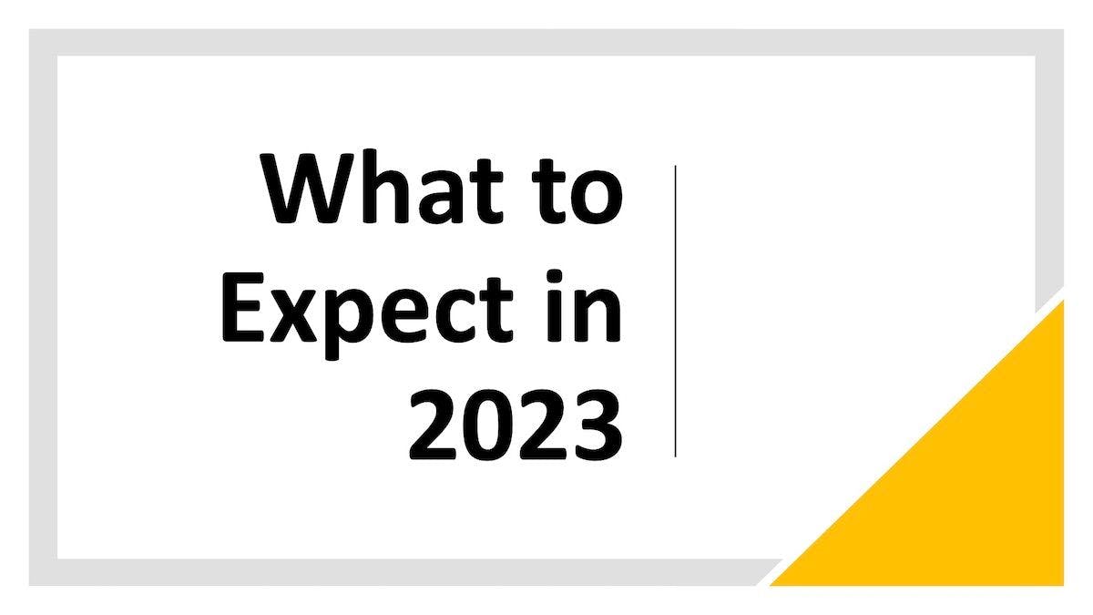 What to expect in 2023 