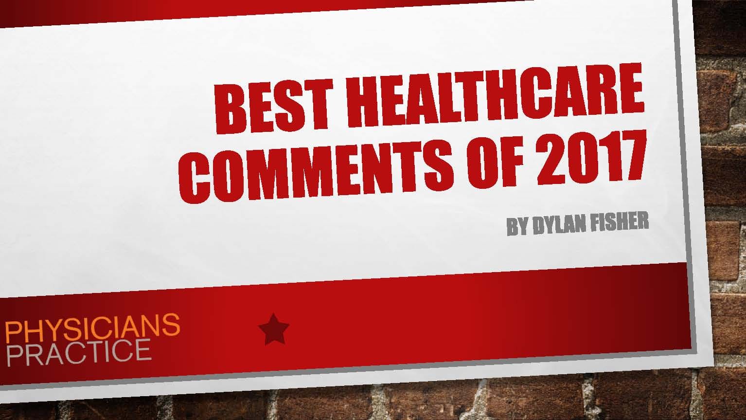 Best Reader Comments on Healthcare of 2017
