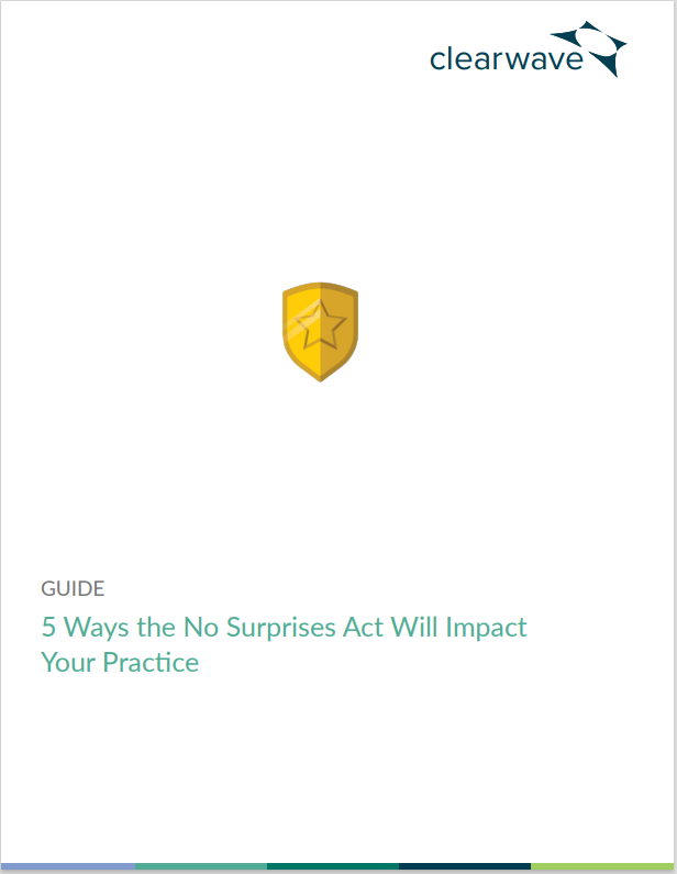 5 Ways the No Surprises Act Will Impact Your Practice