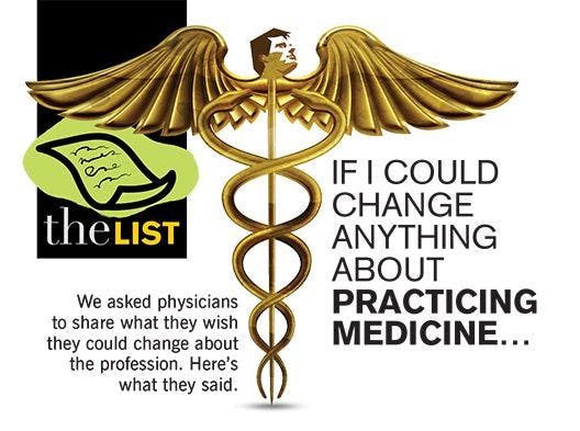 What I'd Change about Practicing Medicine