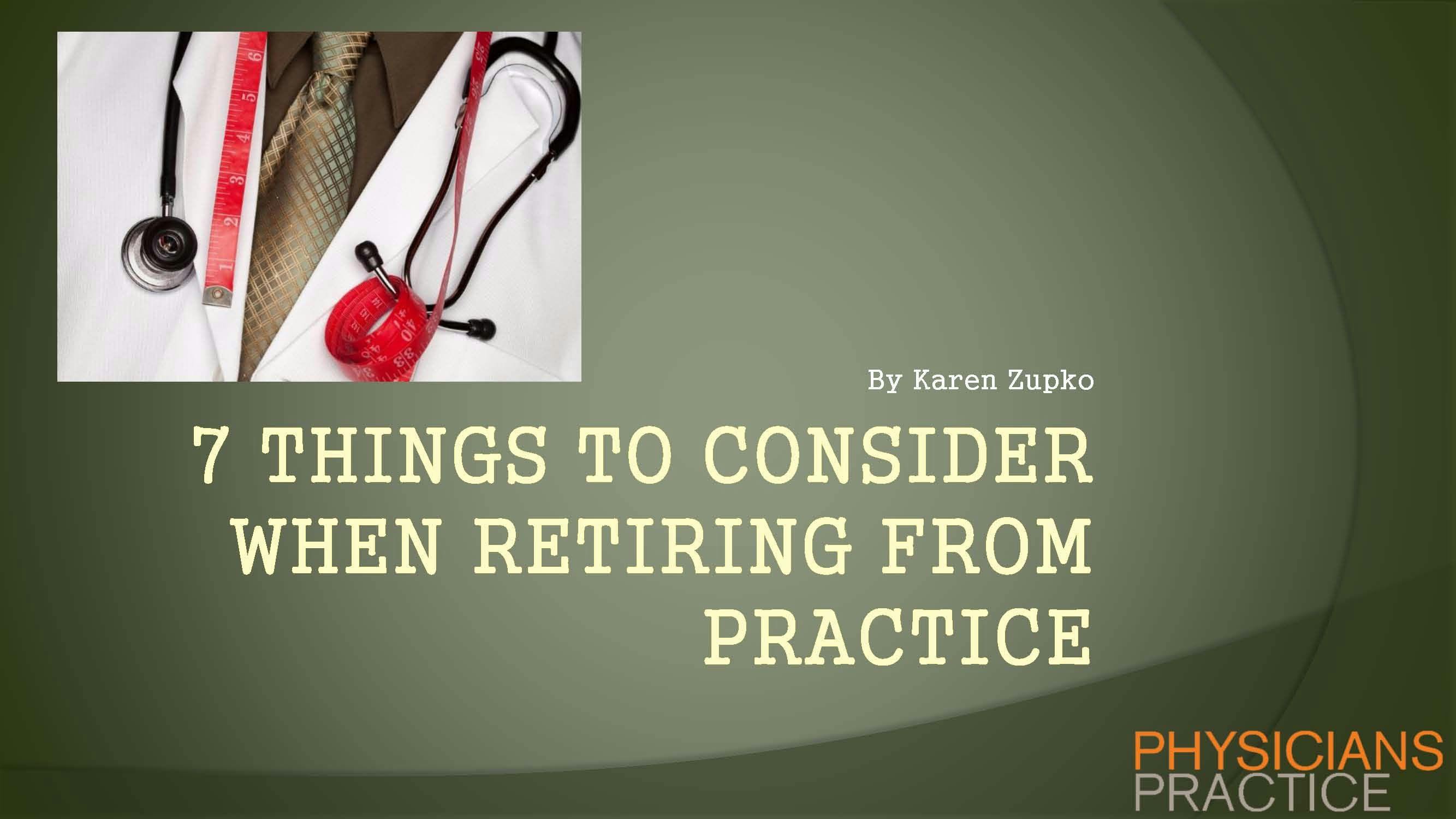 7 Things to Consider When Retiring from Practice 