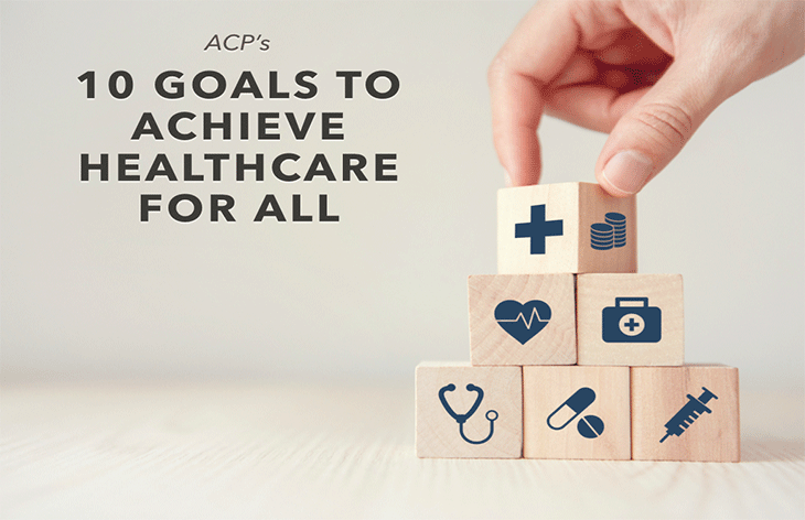 ACP: 10 goals for a healthcare system for all