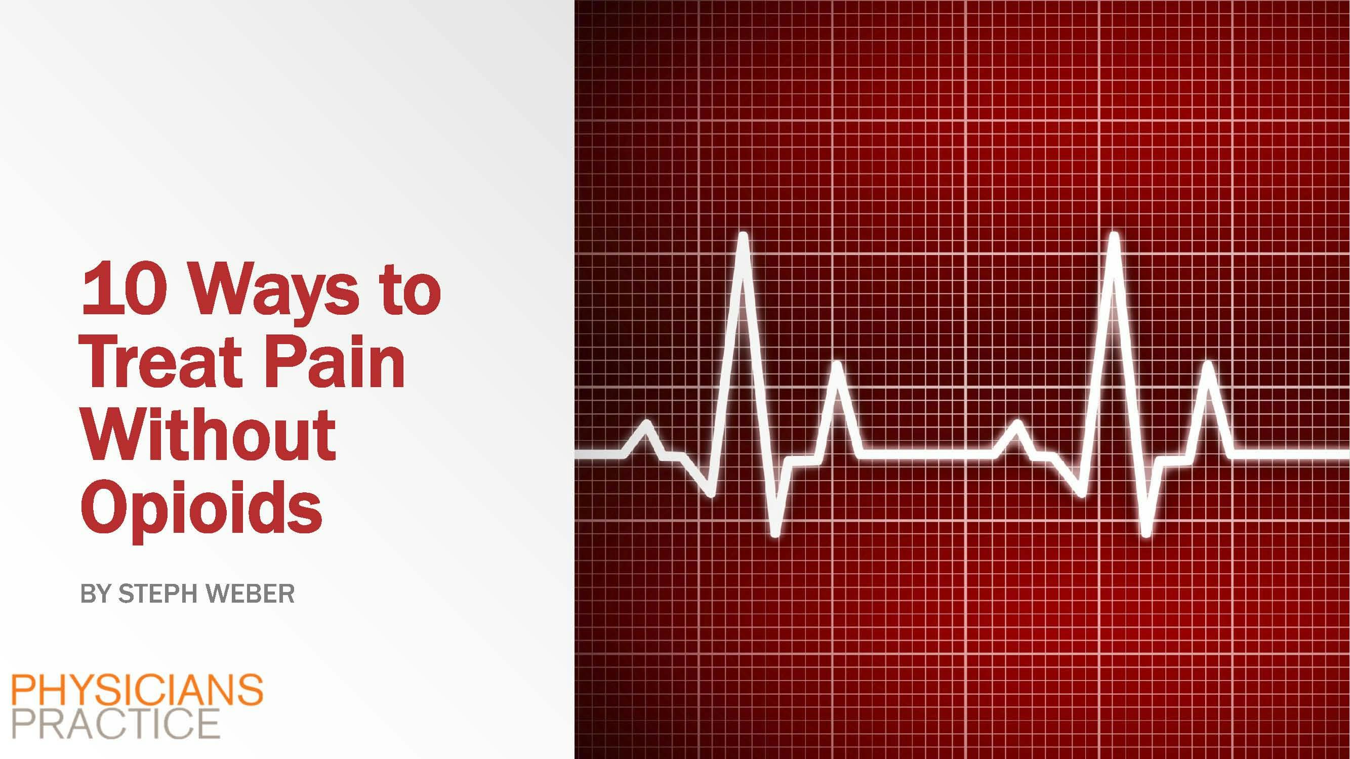 10 Ways to Treat Pain without Opioids 