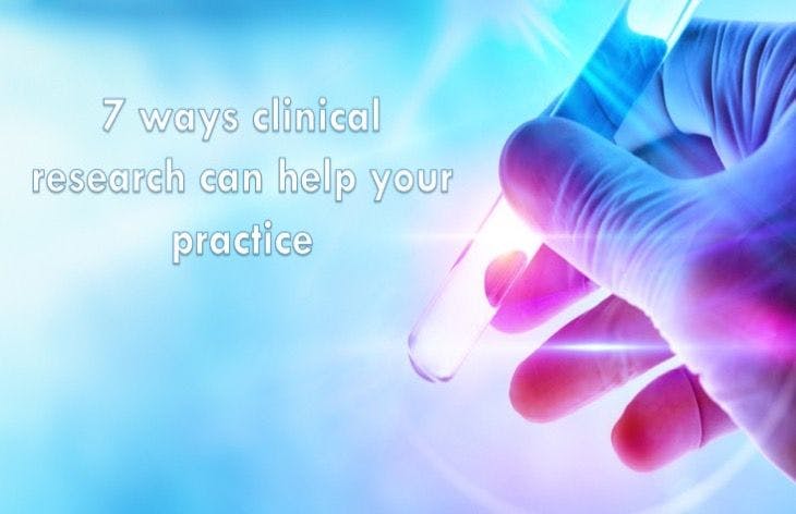 7 ways clinical research can help your practice 