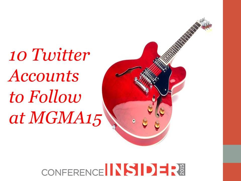 Ten Twitter Accounts to Follow at MGMA15