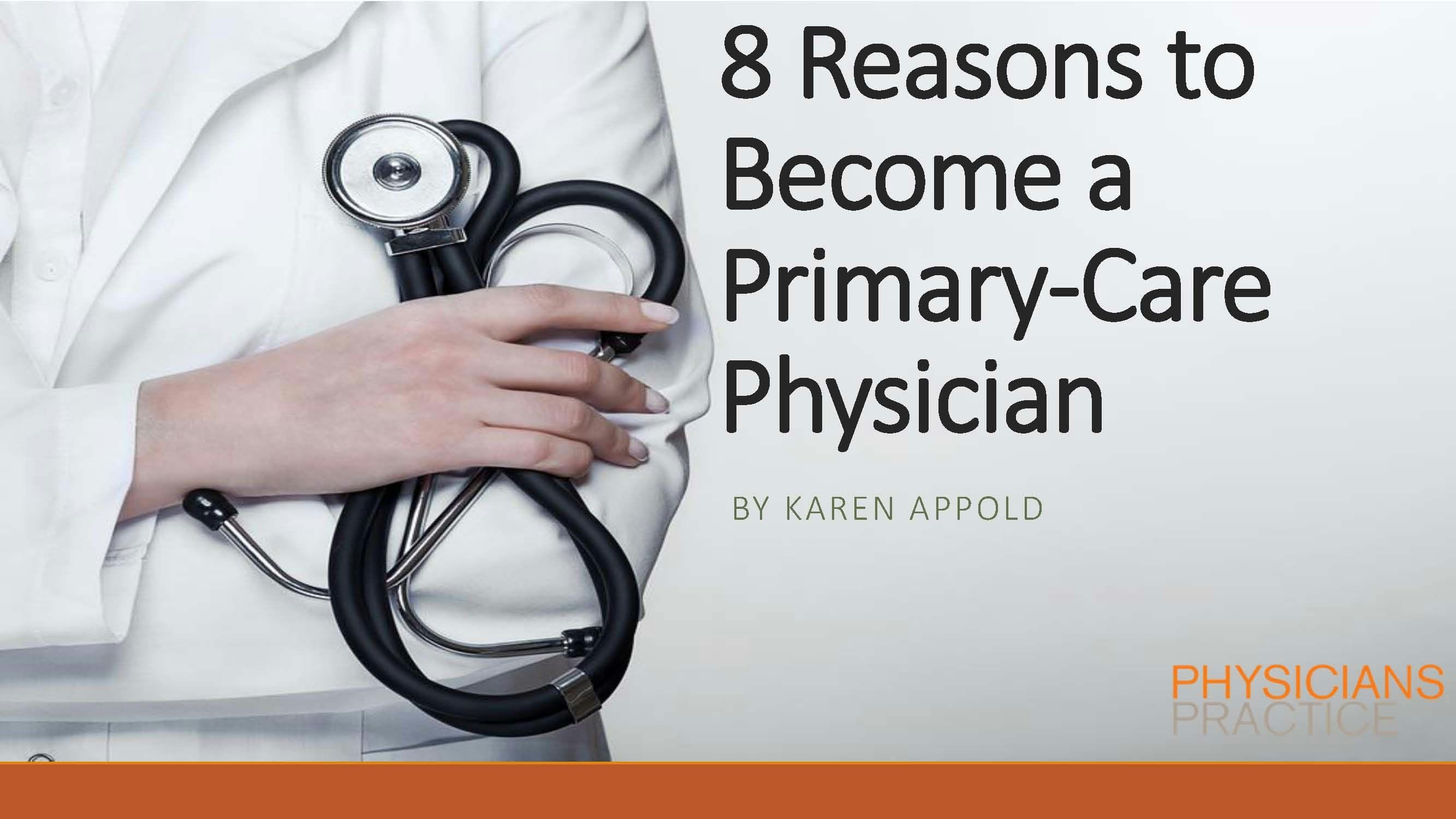 8 Reasons to Become a Primary-Care Physician