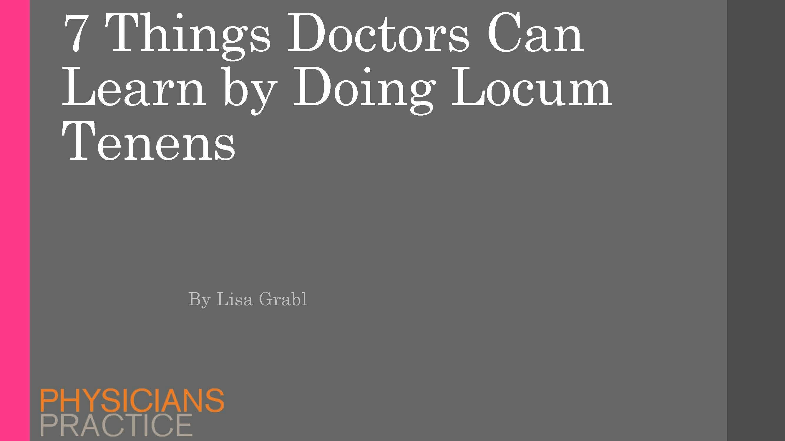 7 Things Doctors Can Learn From Doing Locum Tenens