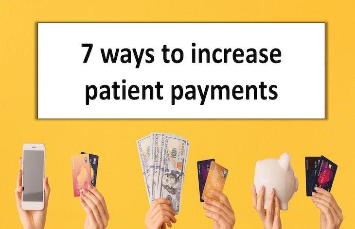 7 ways to increase patient payments