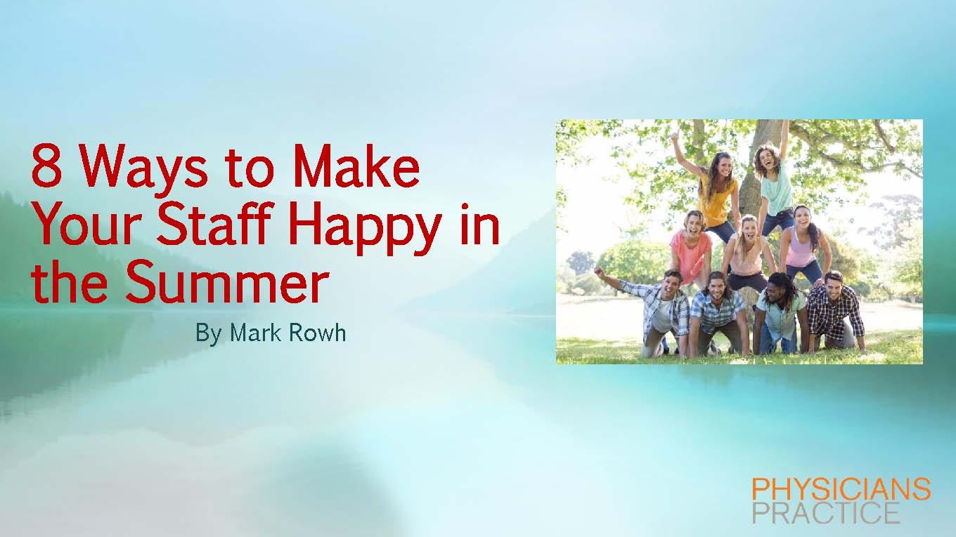 8 Ways to Make Your Staff Happy in the Summer