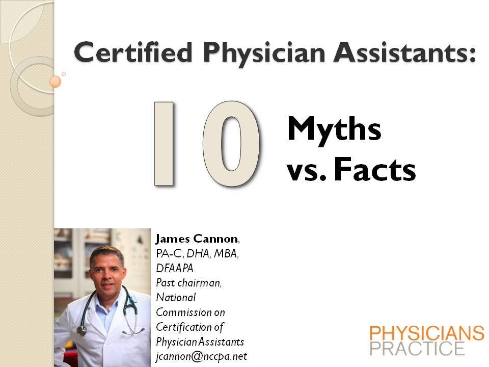 Certified Physician Assistants: 10 Myths vs. Facts