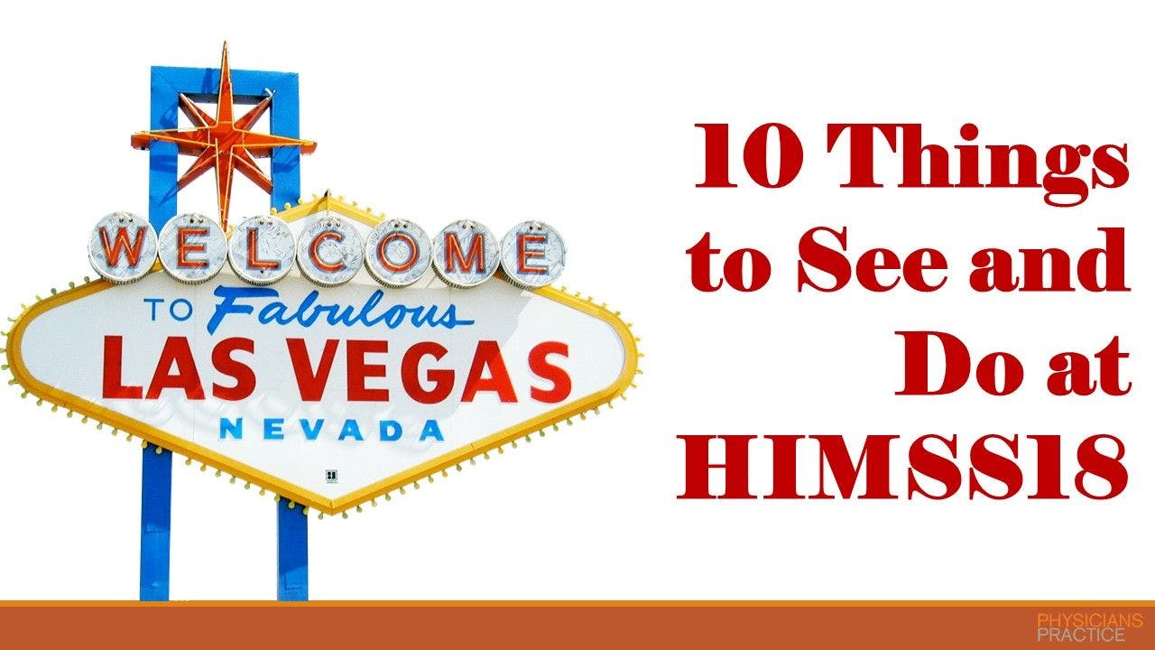 10 Things to See and Do at HIMSS18