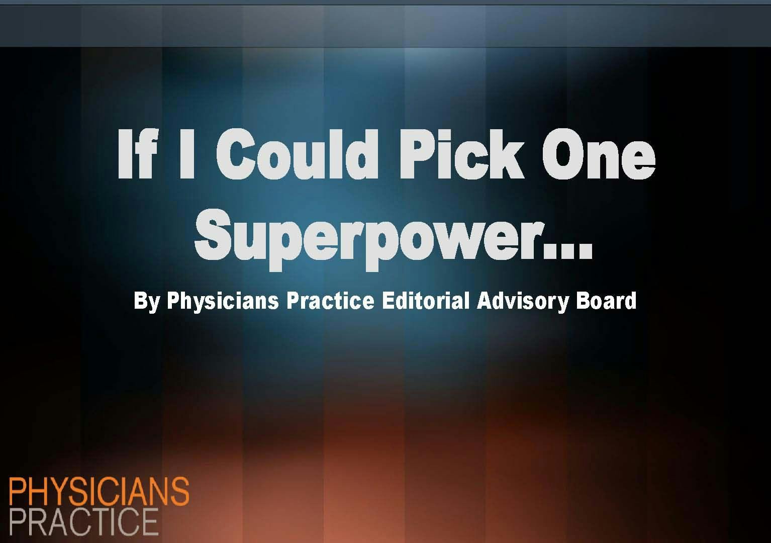 If I Could Pick One Superpower..
