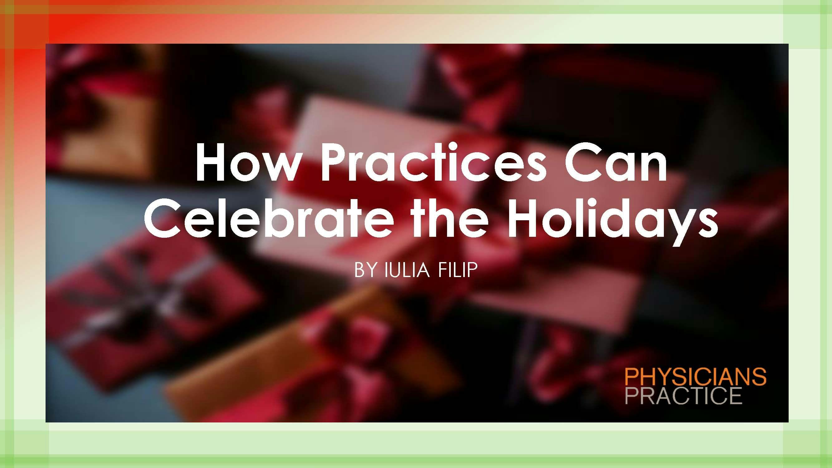 How Practices Can Celebrate the Holidays  