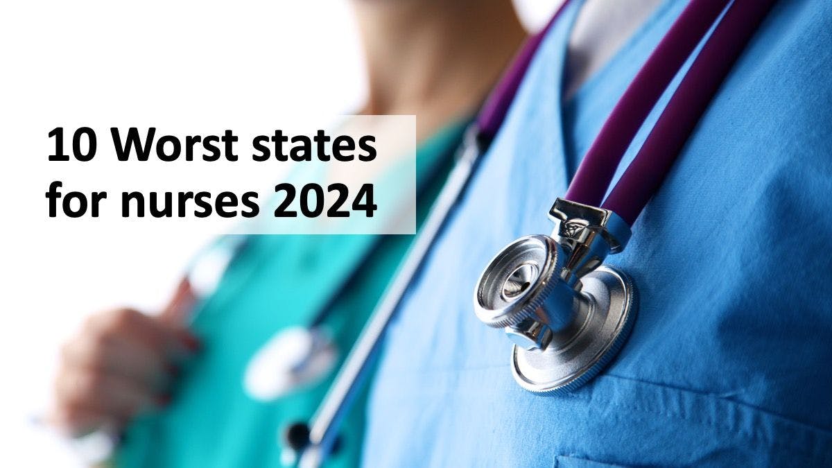10 Worst states for nurses 2024 | © lenetsnikolai - stock.adobe.com