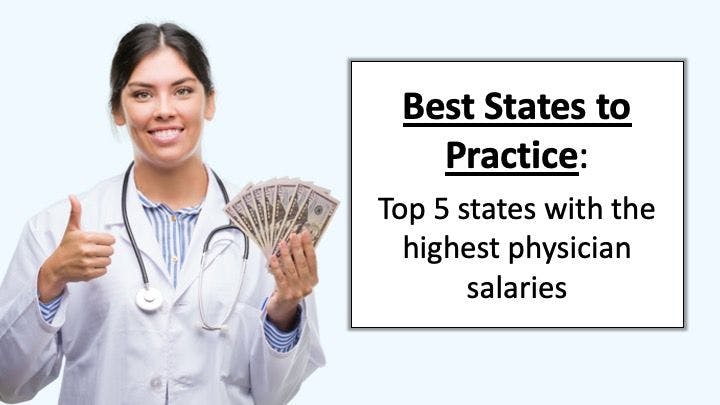 Best states for physicians in 2020: 5 states with the highest physician salaries