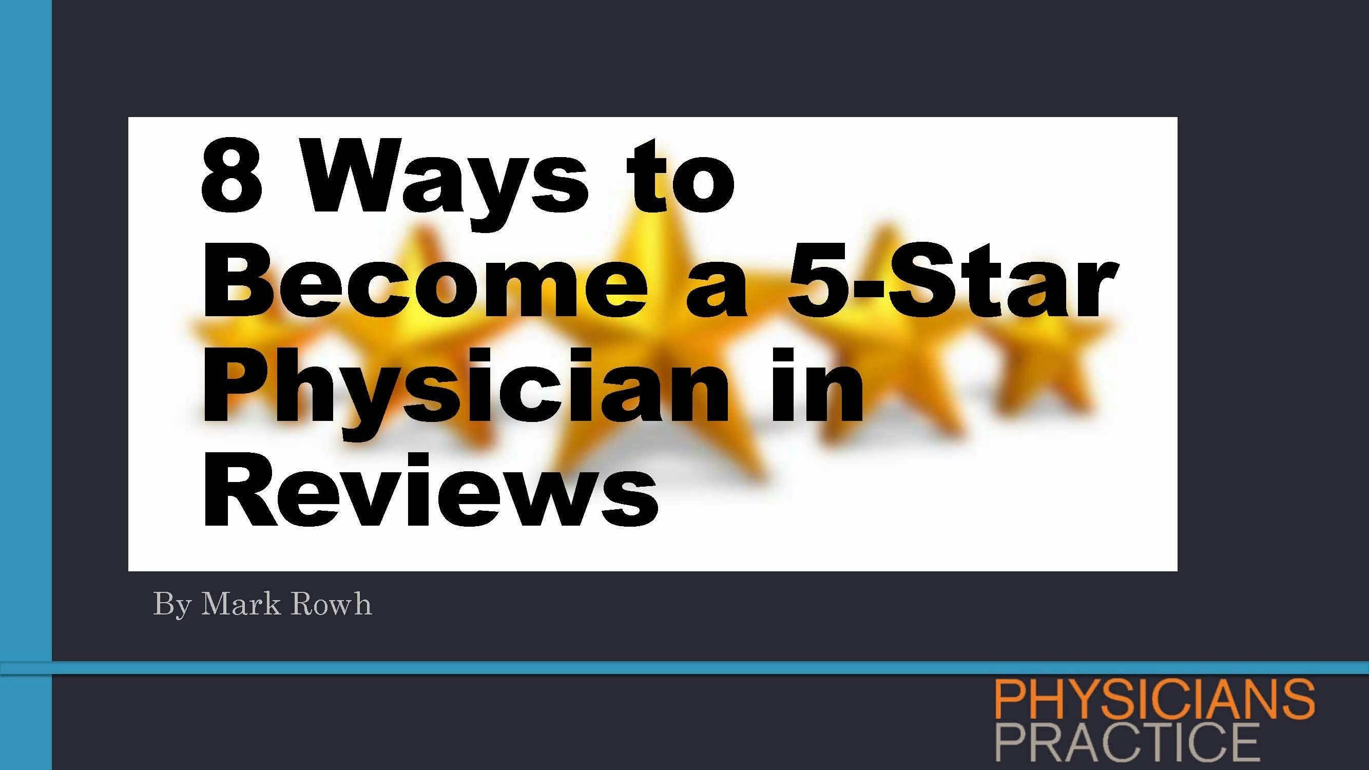 8 Ways to Become a 5-Star Physician in Reviews