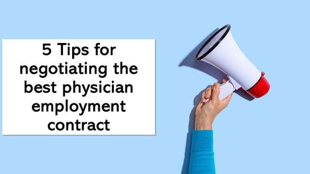 5 Tips for negotiating the best physician employment contract