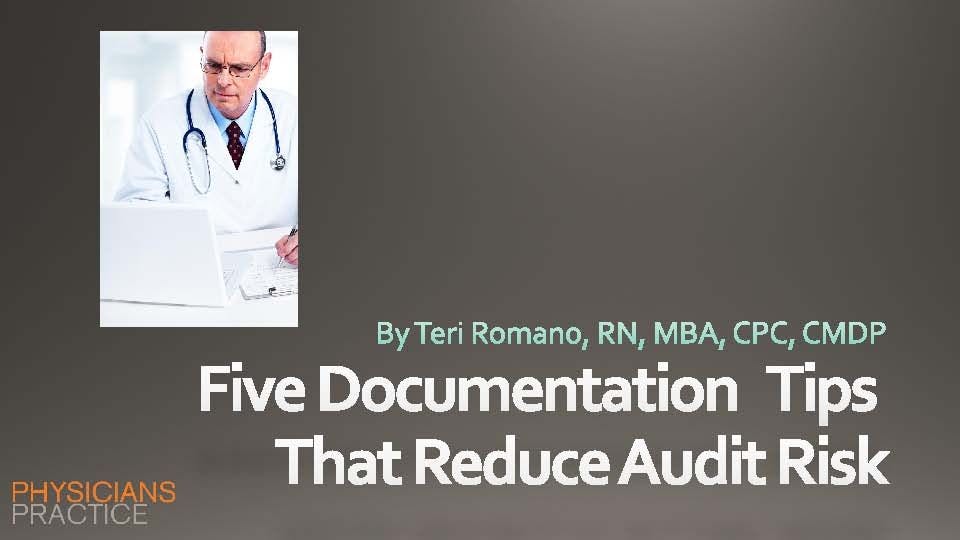 Five Documentation Tips that Reduce Audit Risk