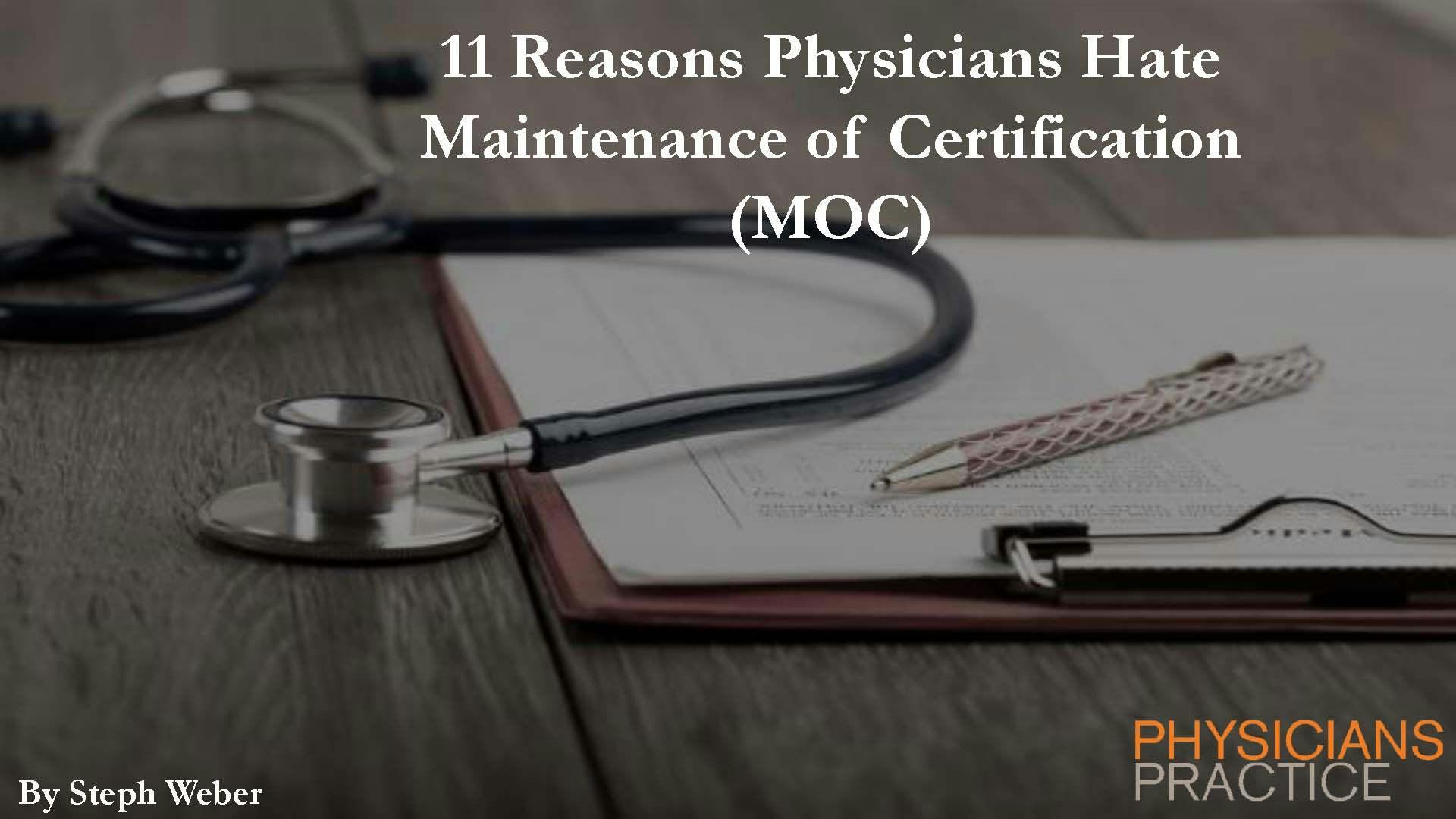 11 Reasons Physicians Hate Maintenance of Certification 