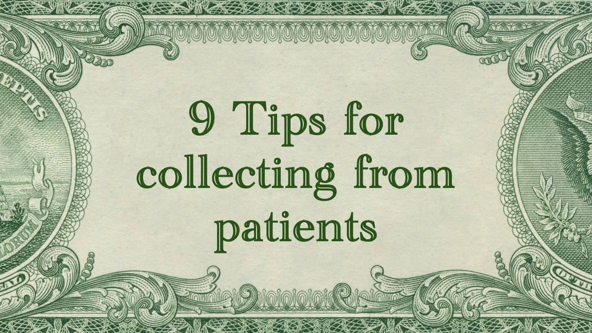 9 Tips for collecting from patients | © Mark Poprocki - stock.adobe.com