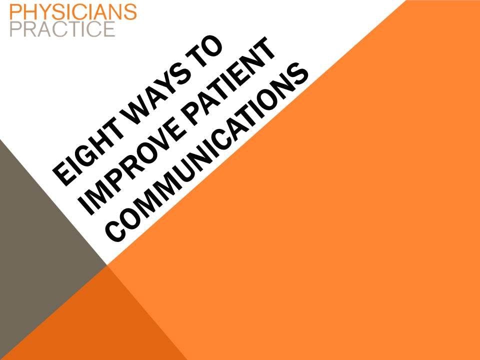 Eight Ways to Improve Patient Communications