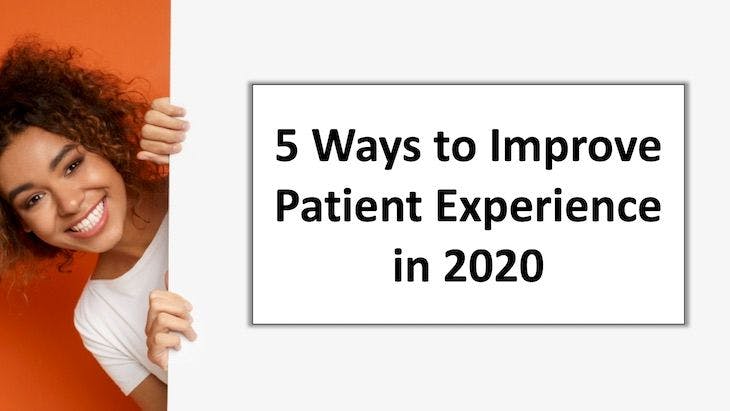 5 Ways to Improve Patient Experience in 2020