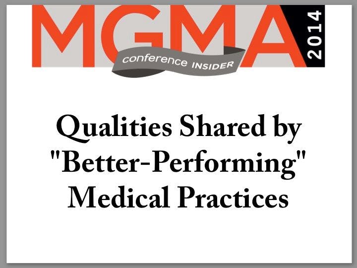 Qualities Shared by 'Better-Performing' Medical Practices