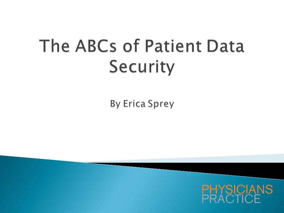 The ABCs of Patient Data Security