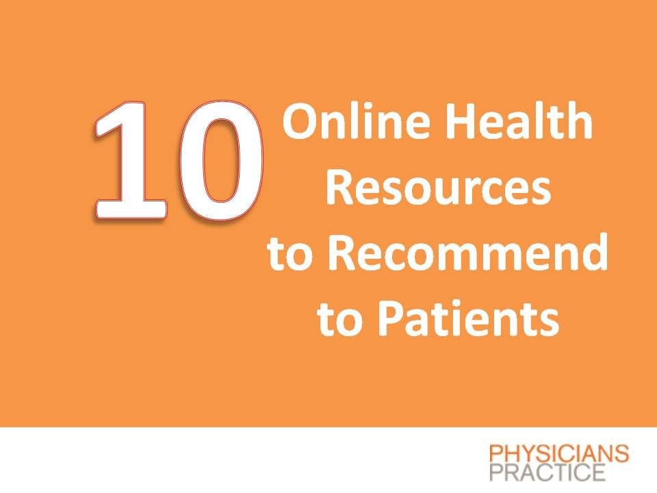 Ten Online Health Resources to Recommend to Patients