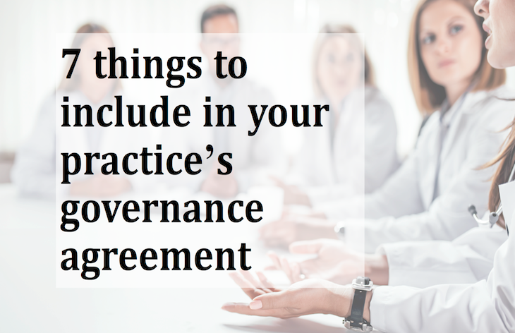 7 things to include in your practice's governance agreement