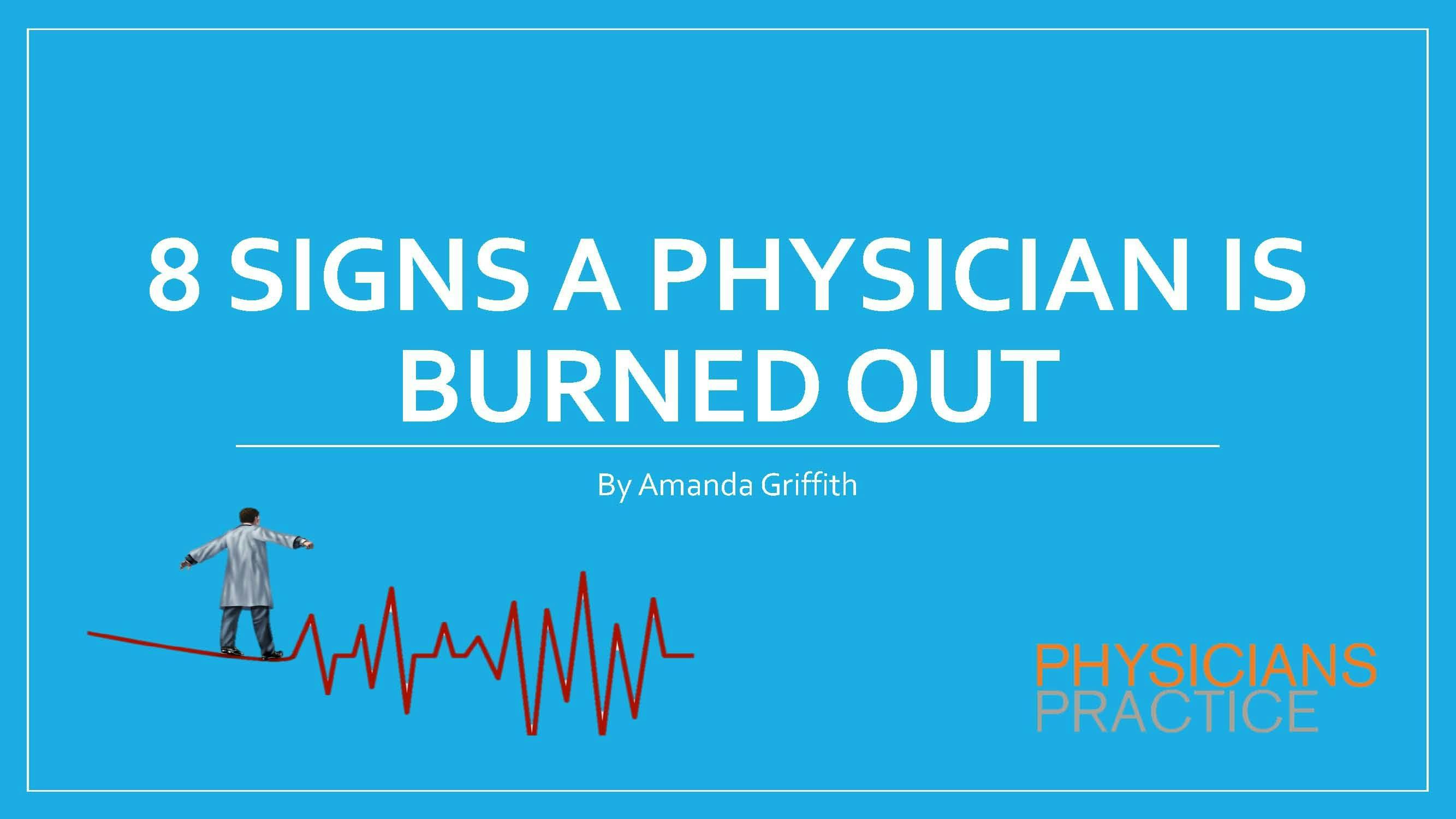 8 Signs a Physician is Burned Out