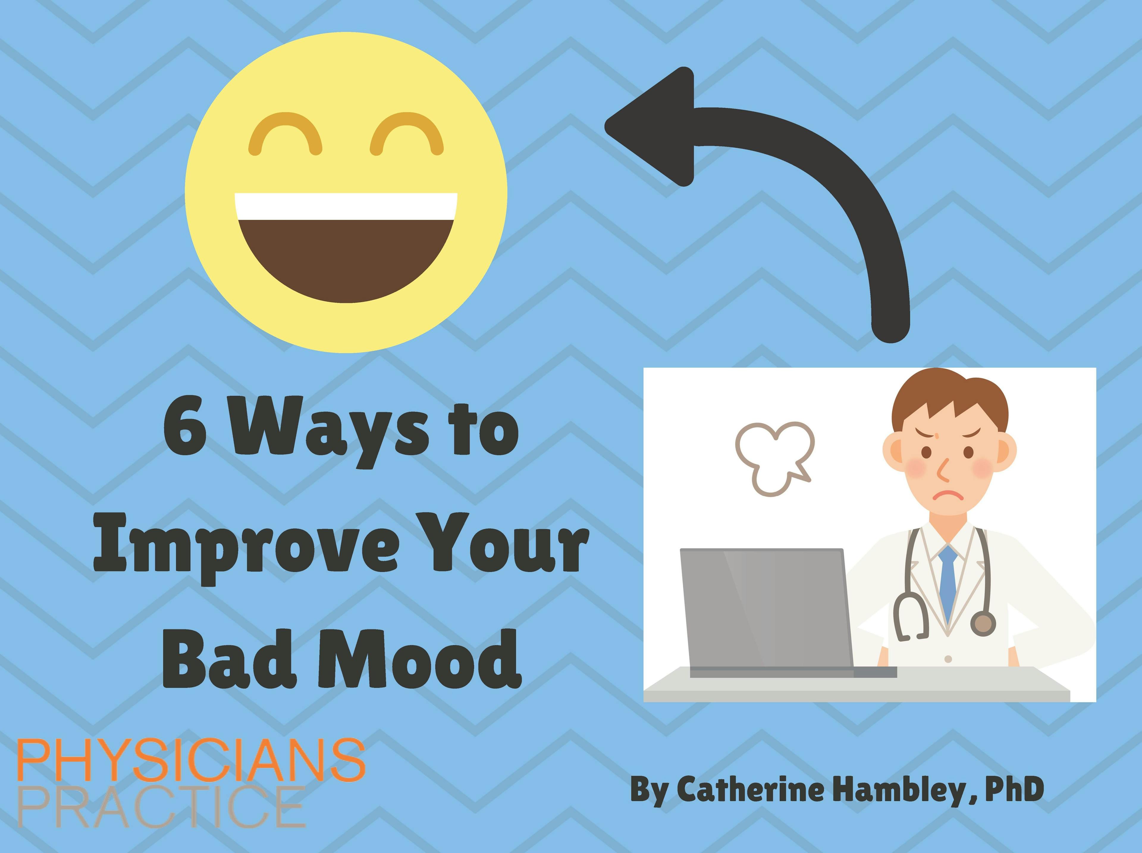 6 Ways to Improve Your Bad Mood 