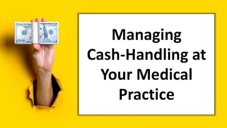 Manage Cash-Handling at Your Medical Practice