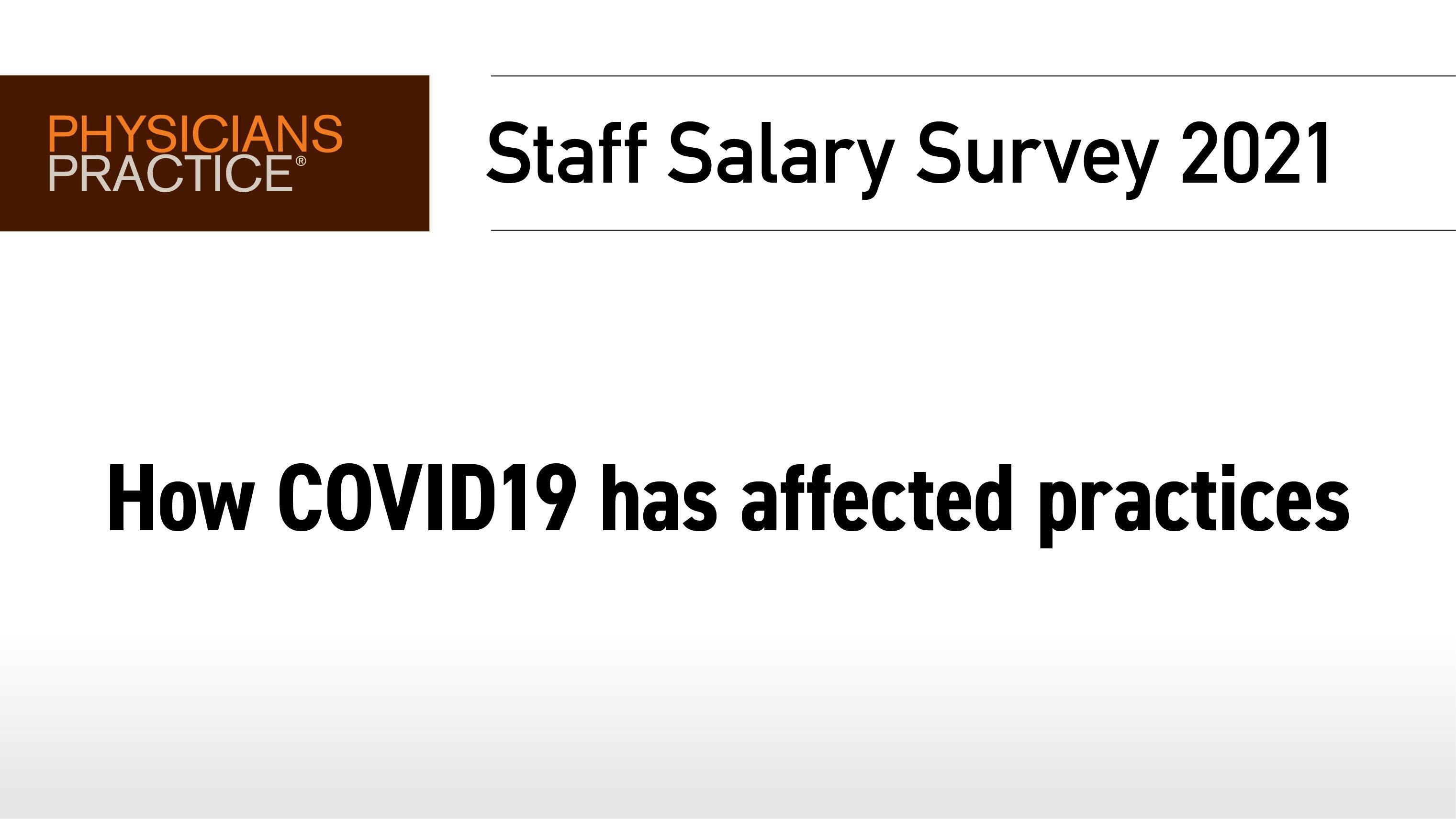 Staff Salary Survey 2021: Lingering pandemic effects