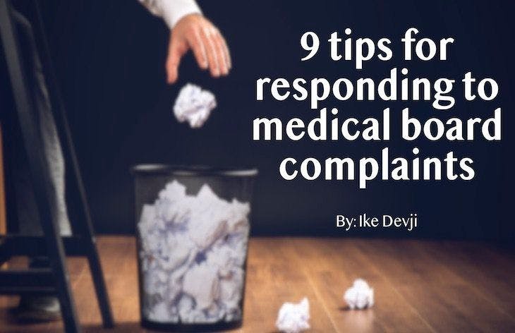 9 tips for responding to medical board complaints